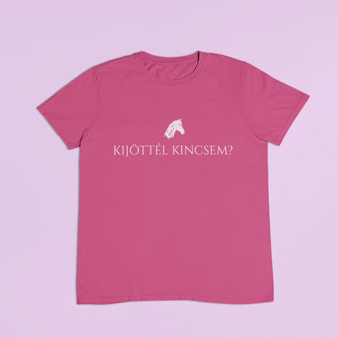 ZShowTime unisex póló - Kijöttél Kincsem?